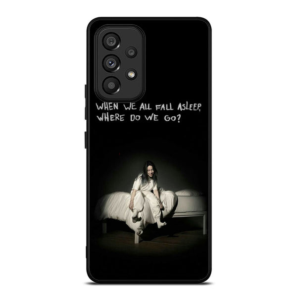Billie Eilish Quote Samsung A53 Case