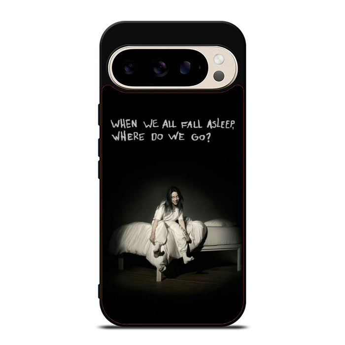 Billie Eilish Quote Google Pixel 9 Case