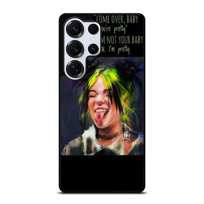Billie Eilish Quotes Samsung S25 Case